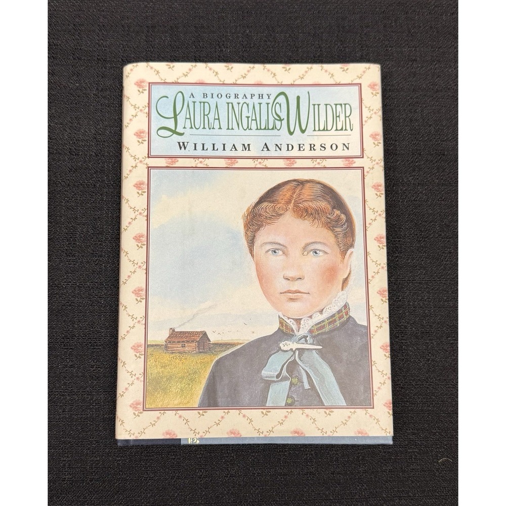 Laura Ingalls Wilder A Biography William Anderson Hardcover Little House Books